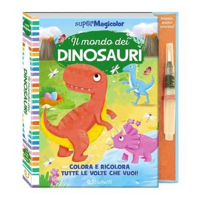 -Libro Da Colorare Con Il Magico Pennello Ad Acqua: Il Mondo Dei Dinosauri -Libro Da Colorare Con Il Magico Pennello Ad Acqua: Il Mondo Dei Dinosauri
